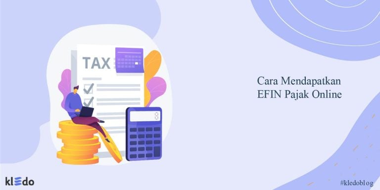 Cara Mendapatkan EFIN Online Tanpa Perlu ke Kantor Pajak