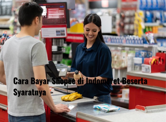 Cara Bayar Shopee Pinjam di Indomaret