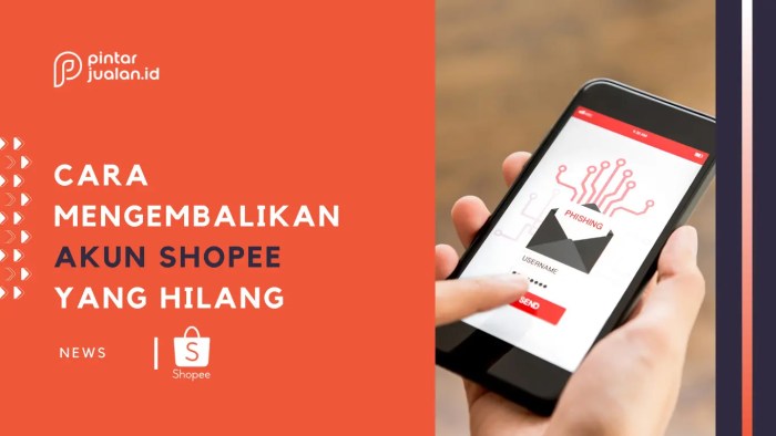 Cara Mencari Akun Shopee Yang Hilang