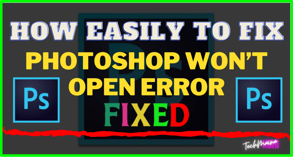 Cara Mengatasi Photoshop Error Tidak Bisa Dibuka