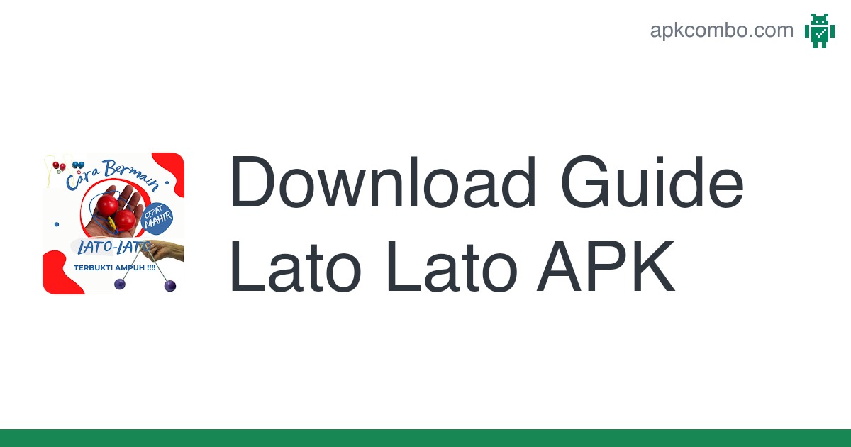 Link Download Lato Lato Apk Android Terbaik 20234