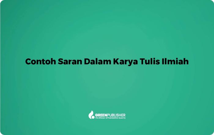 Untuk Anda yang sedang mencari contoh saran dalam karya ilmiah, Anda bisa kunjungi link berikut untuk mendapatkan informasinya: Contoh Saran dalam Karya Ilmiah