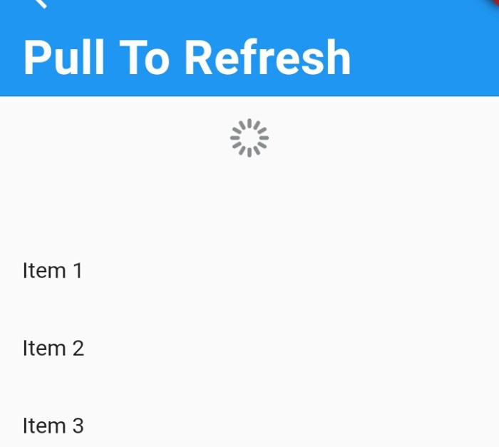 Jelaskan Cara Menggunakan Pull to Refresh