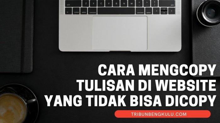 Cara Copy Web Yang Tidak Bisa Dicopy Di Chrome Android