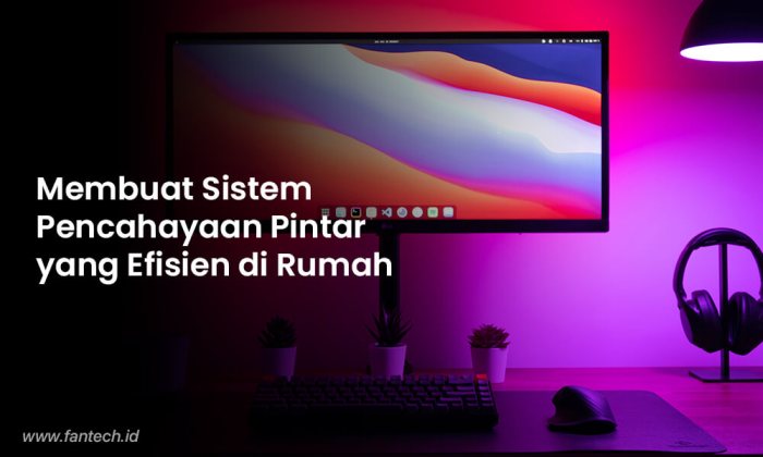 Cara Sistem Pengaturan Pencahayaan Ruangan Berbasis Android Pada Rumah Pintar