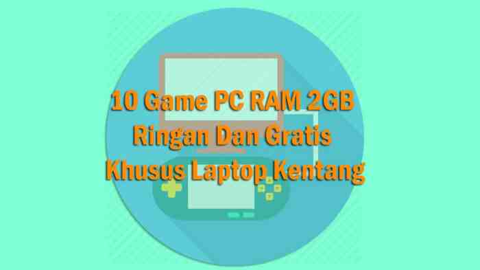 Cara Memaksimalkan Main Game PC Ram 2 GB