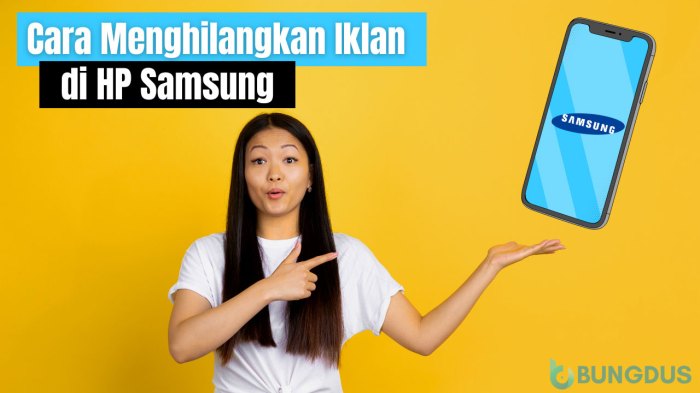 Penyebab Kenapa HP Samsung Banyak Iklan