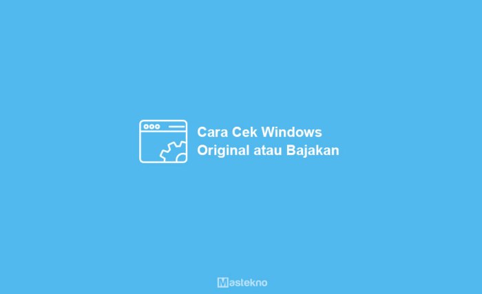 Cara Membedakan Windows 10 Asli dan Bajakan